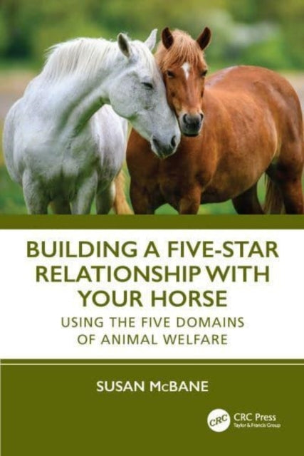 Building A Five-Star Relationship With Your Horse Using The