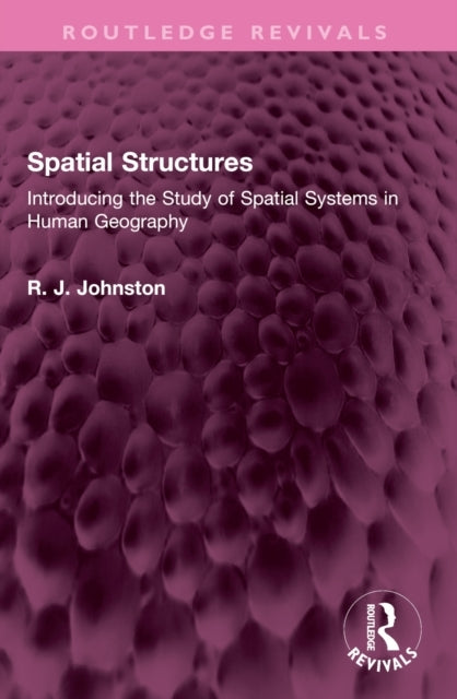 Spatial Structures Introducing The Study Of Spatial Systems