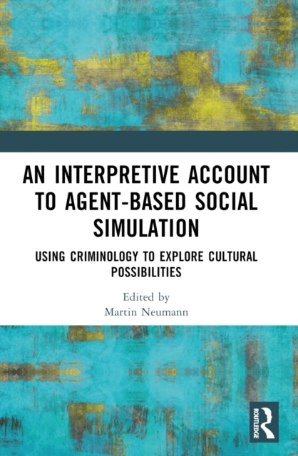 An Interpretive Account To Agent-Based Social Simulation Usi