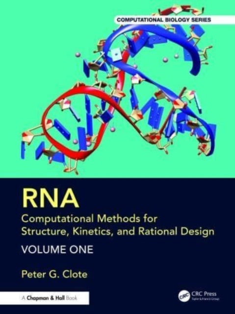 Rna: Computational Methods For Structure, Kinetics, And Rati
