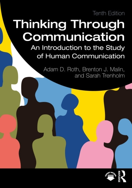 Thinking Through Communication An Introduction To The Study