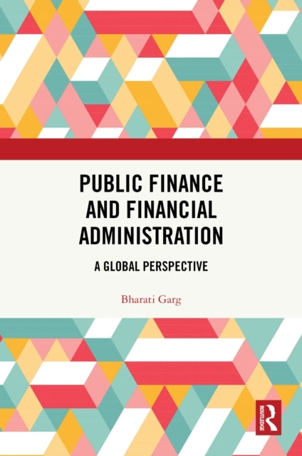 Public Finance and Financial Administration A Global Perspec