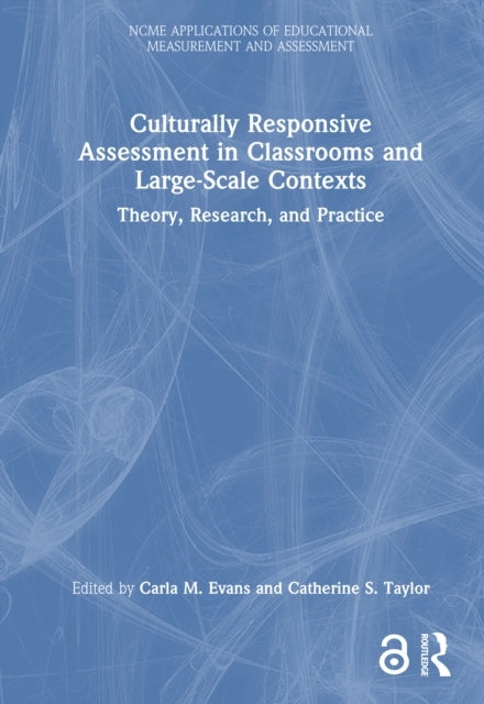 Culturally Responsive Assessment In Classrooms and Large-Sca