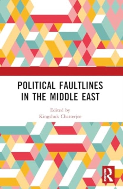 Political Faultlines In The Middle East
