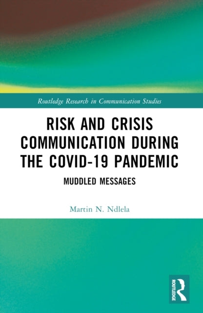 Risk And Crisis Communication During The Covid-19 Pandemic M