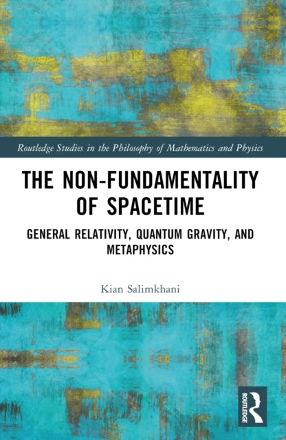 The Non-Fundamentality Of Spacetime General Relativity, Quan