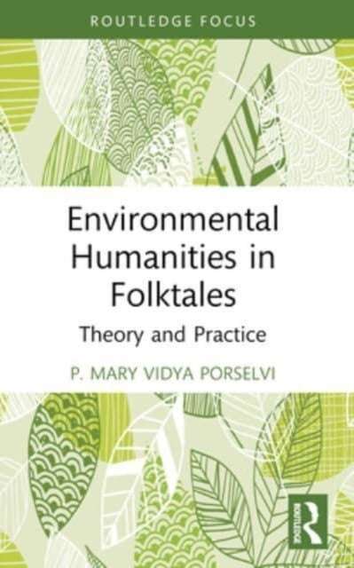Environmental Humanities In Folktales Theory And Practice