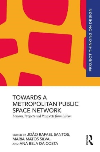 Towards A Metropolitan Public Space Network Lessons, Project