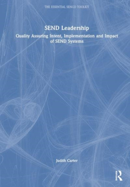 Send Leadership Quality Assuring Intent, Implementation and