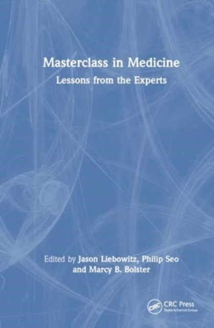 Masterclass In Medicine Lessons From The Experts