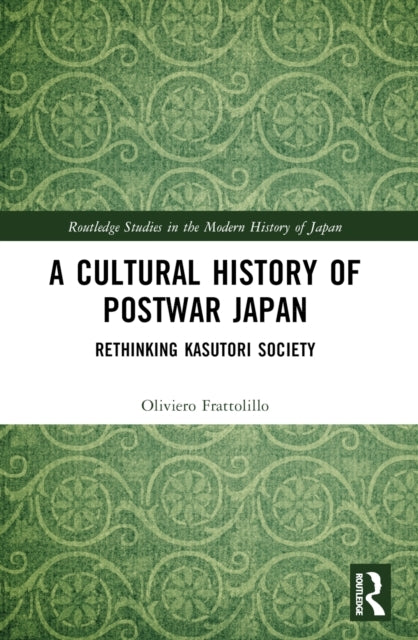 A Cultural History Of Postwar Japan Rethinking Kasutori Soci