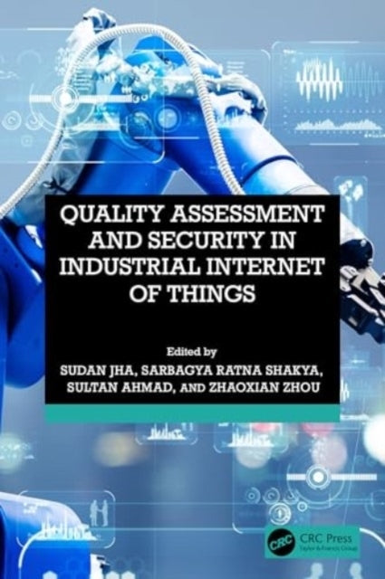 Quality Assessment And Security In Industrial Internet Of Th