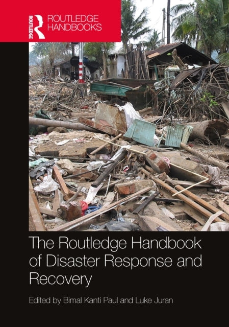 The Routledge Handbook Of Disaster Response And Recovery