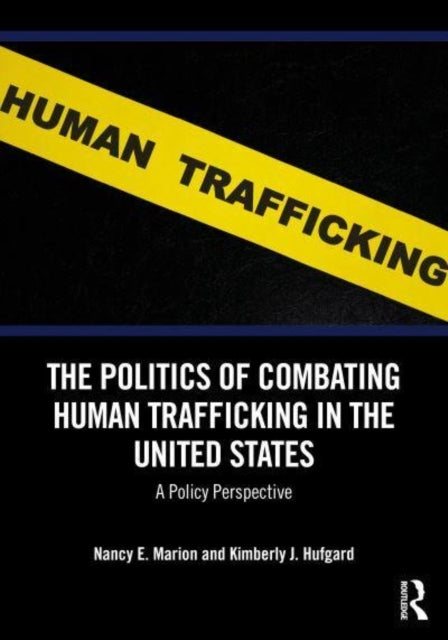 The Politics Of Combating Human Trafficking In The United St