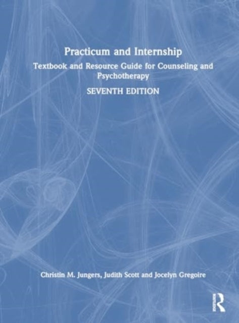 Practicum And Internship Textbook And Resource Guide For Cou