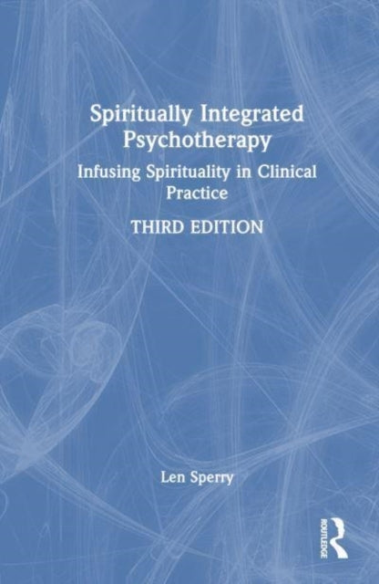 Spiritually Integrated Psychotherapy Infusing Spirituality I