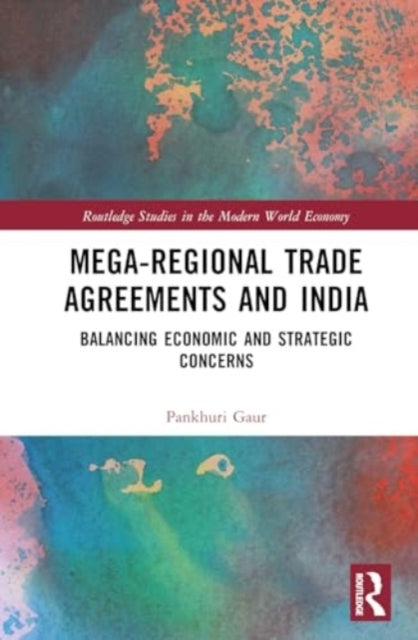 Mega-Regional Trade Agreements And India Balancing Economic