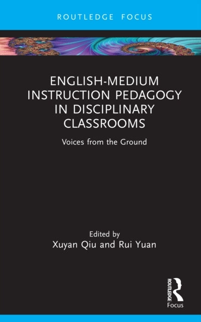 English-Medium Instruction Pedagogy In Disciplinary Classroo