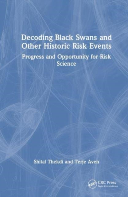Decoding Black Swans And Other Historic Risk Events Themes O