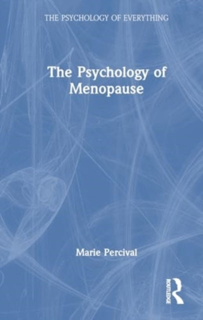 The Psychology Of Menopause