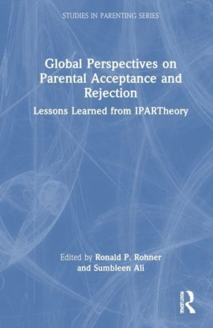 Global Perspectives On Parental Acceptance and Rejection Les