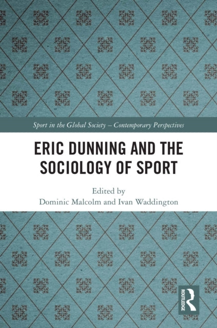 Eric Dunning And The Sociology Of Sport