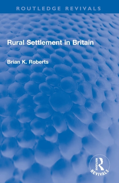 Rural Settlement In Britain