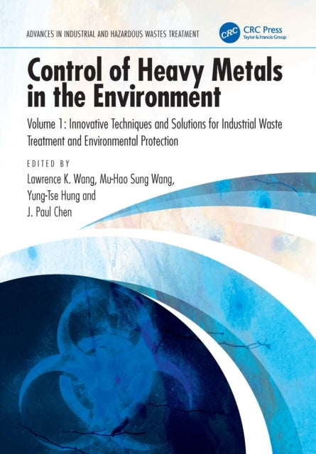 Control of Heavy Metals In The Environment, Volume 1 Innovat