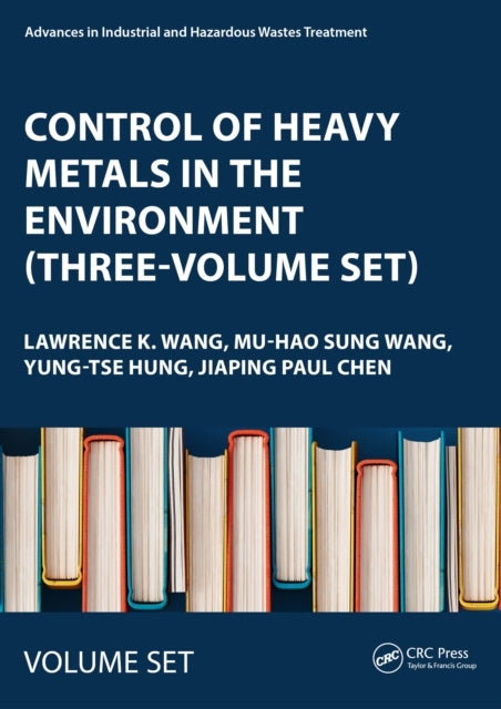 Control of Heavy Metals In The Environment Three-Volume Set