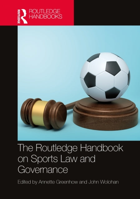 The Routledge Handbook On Sports Law And Governance