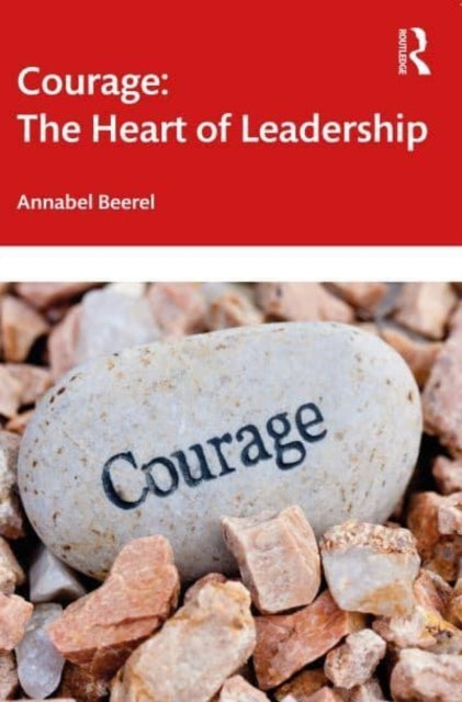 Courage the Heart of Leadership