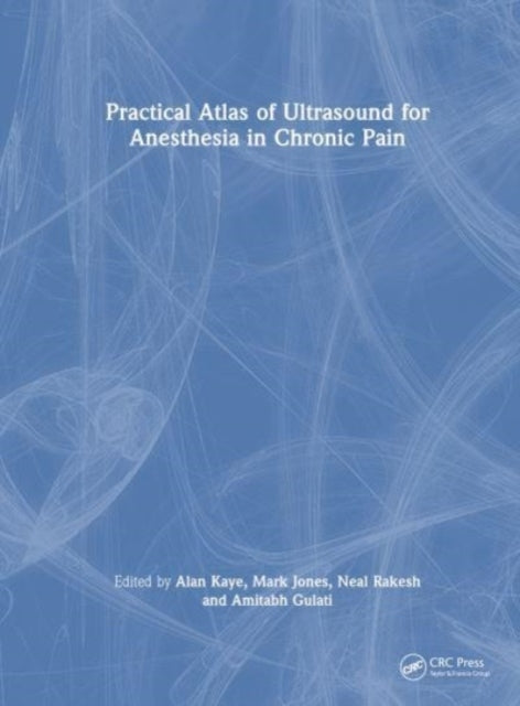 Practical Atlas of Ultrasound For Anesthesia In Chronic Pain