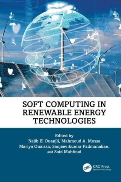 Soft Computing In Renewable Energy Technologies