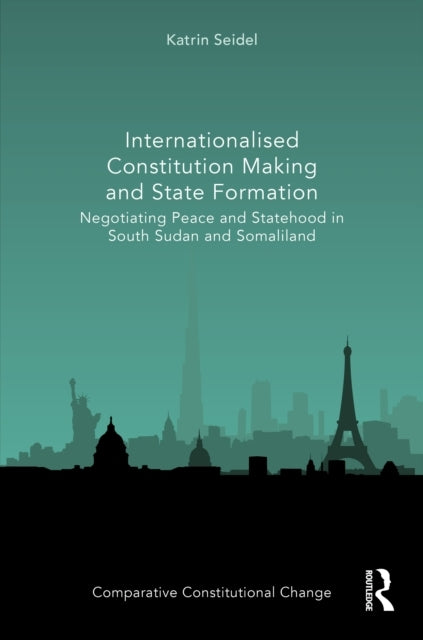 Internationalised Constitution Making and State Formation Ne