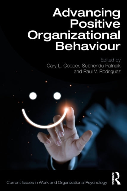 Advancing Positive Organizational Behaviour