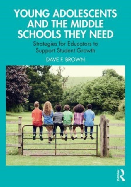 Young Adolescents And The Middle Schools They Need Strategie