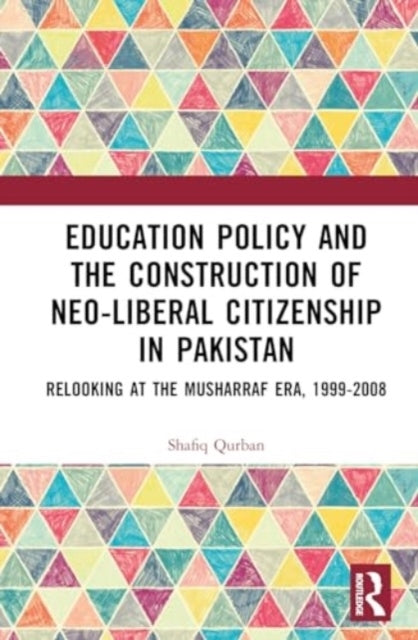 Education Policy And The Construction Of Neo-Liberal Citizen