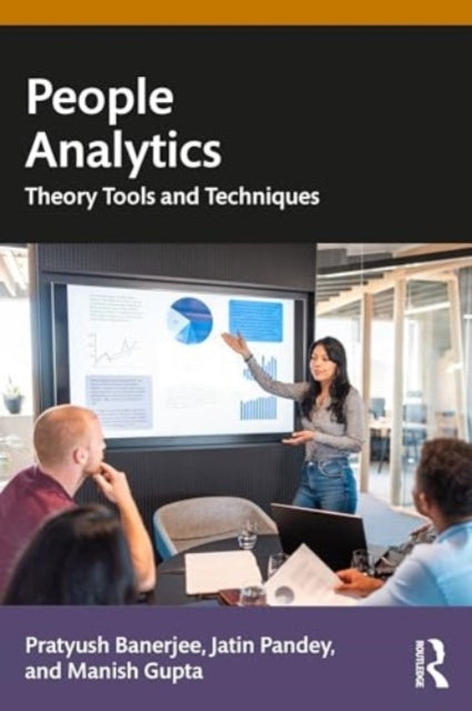 People Analytics Theory, Tools And Techniques