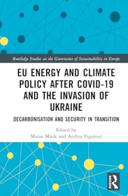Eu Energy And Climate Policy After Covid-19 And The Invasion