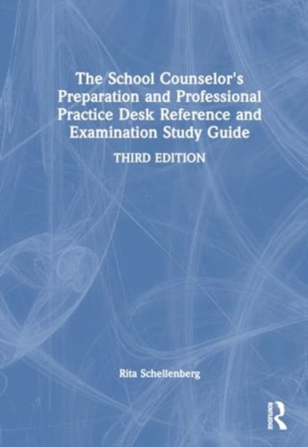 The School Counselor'S Preparation And Professional Practice