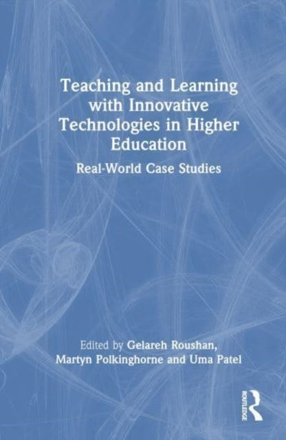Teaching And Learning With Innovative Technologies In Higher