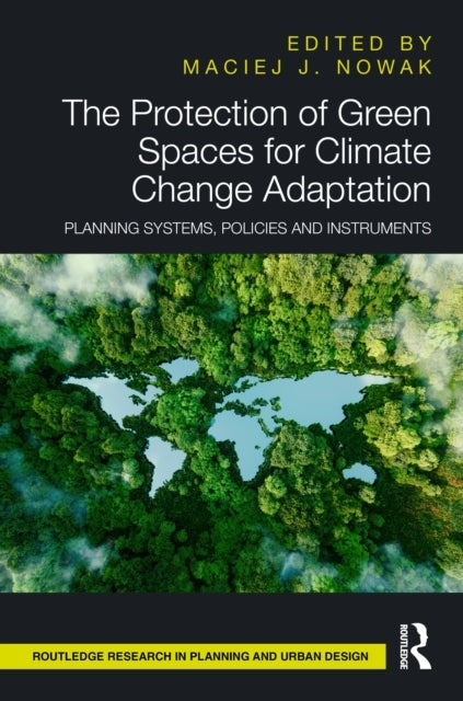 The Protection of Green Spaces For Climate Change Adaptation