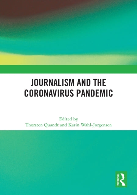 Journalism And The Coronavirus Pandemic