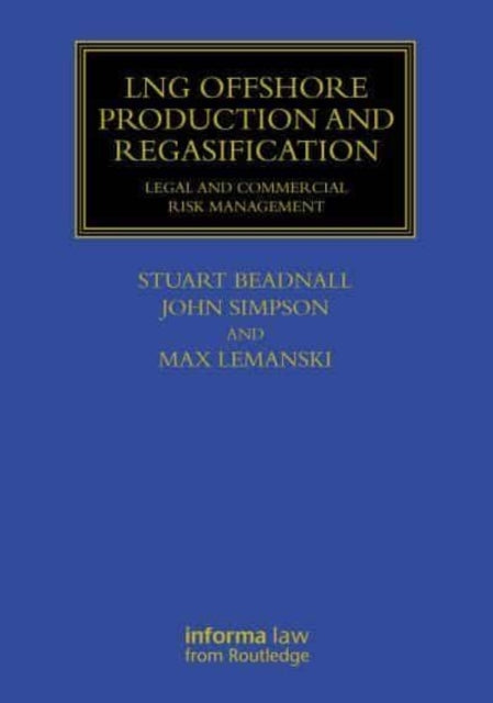 Lng offshore Production and Regasification Legal and Commerc
