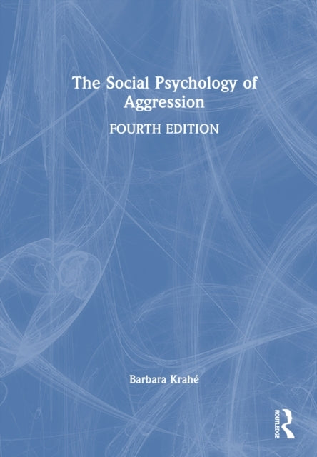 The Social Psychology of Aggression