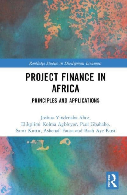 Project Finance In Africa Principles And Applications