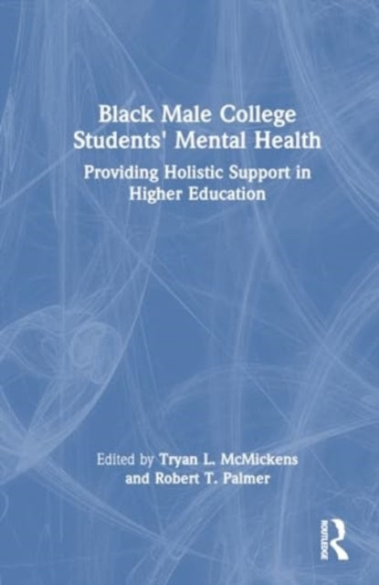 Black Male College Students' Mental Health Providing Holisti