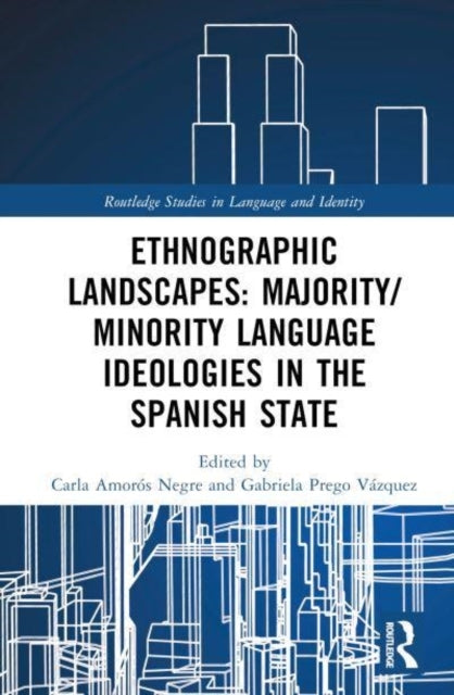 Ethnographic Landscapes and Language Ideologies In The Spani