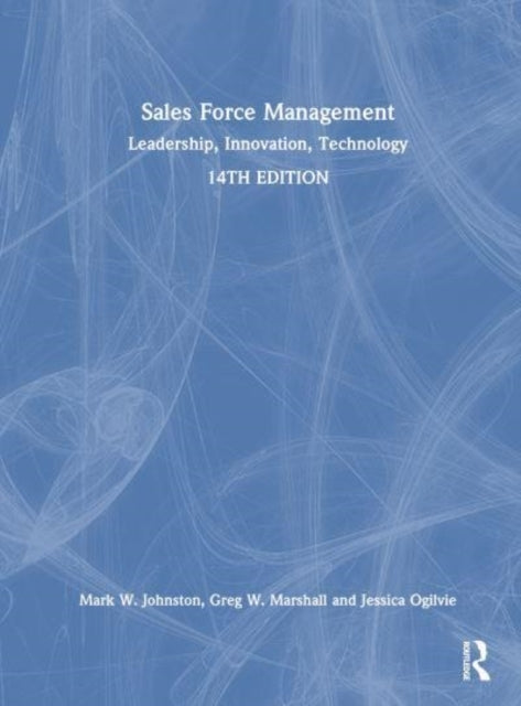 Sales Force Management Leadership, Innovation, Technology
