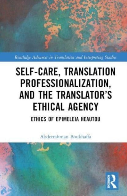 Self-Care, Translation Professionalization, and The Translat